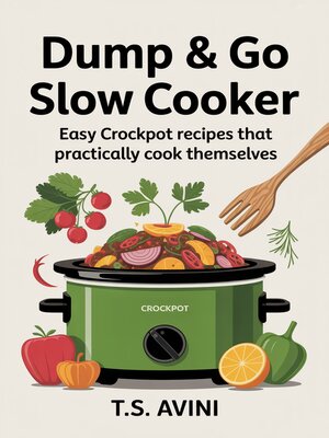 cover image of Dump & Go Slow Cooker